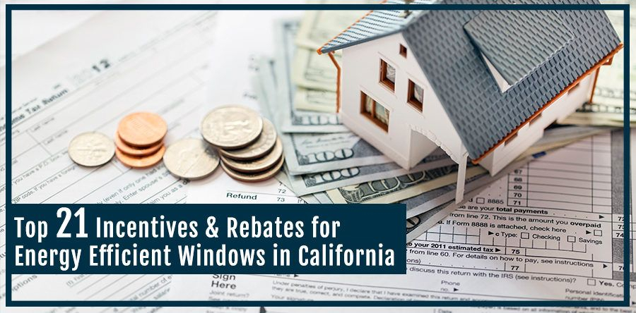 21 California Incentives Rebates For Energy Efficient Windows 3M 