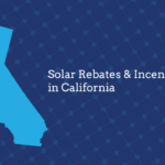 Understanding California Solar Incentives And Rebates Landscaping