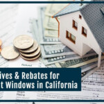 21 California Incentives Rebates For Energy Efficient Windows 3M