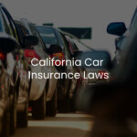 California Car Insurance Laws