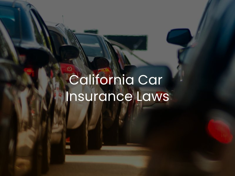 California Car Insurance Laws