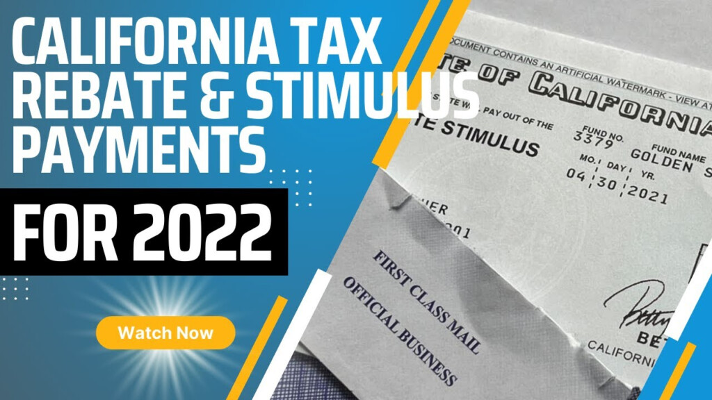 California Tax Rebates And Stimulus Payments For 2022 YouTube