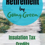 How To Save For Retirement By Going Green Insulation Go Green